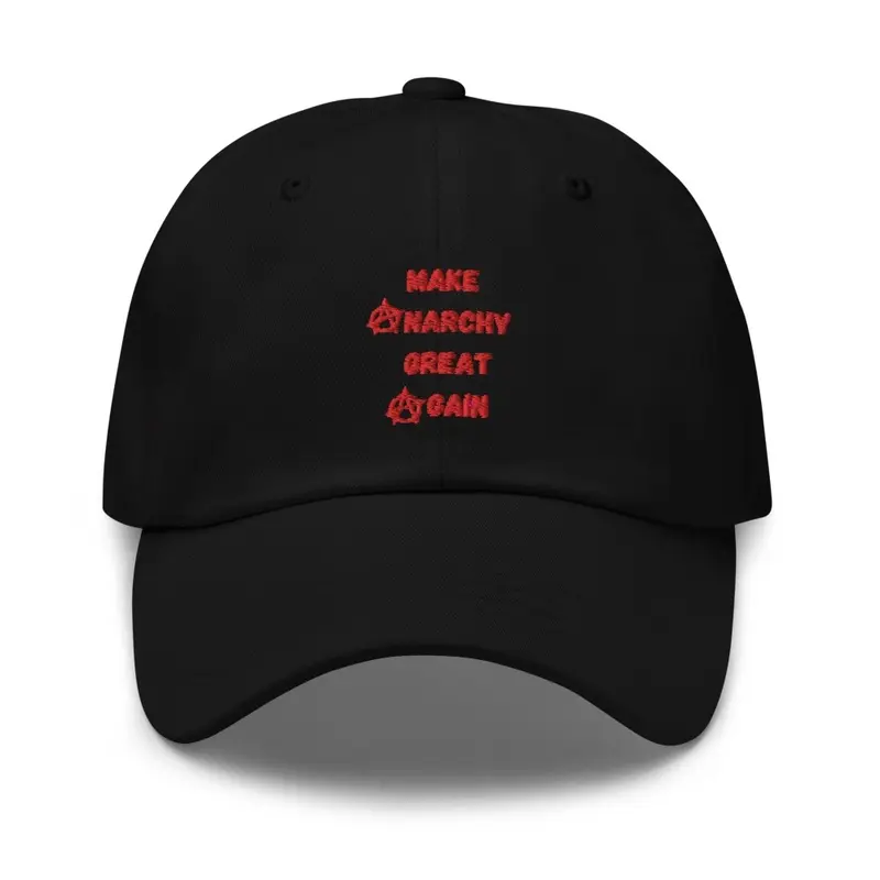 Anarchy is Great Hat